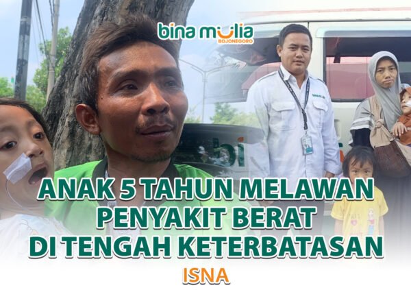 Perjuangan Isna, Anak 5 Tahun Melawan Penyakit Berat di Tengah Keterbatasan