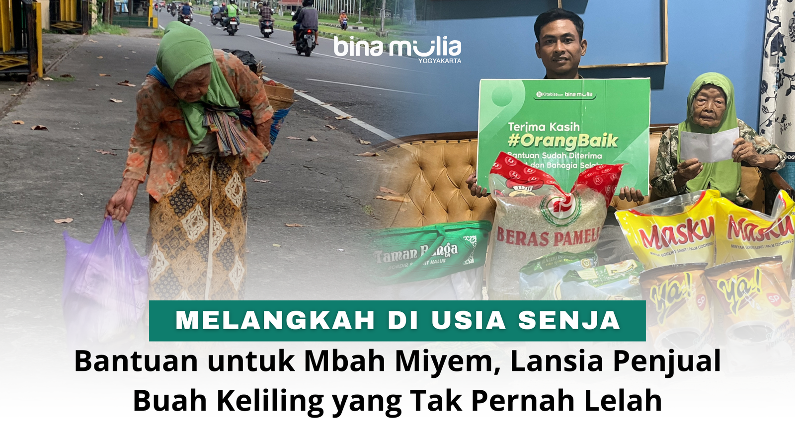 Melangkah di Usia Senja, Bantuan untuk Mbah Miyem – Lansia Penjual Buah Keliling yang Tak Pernah Lelah