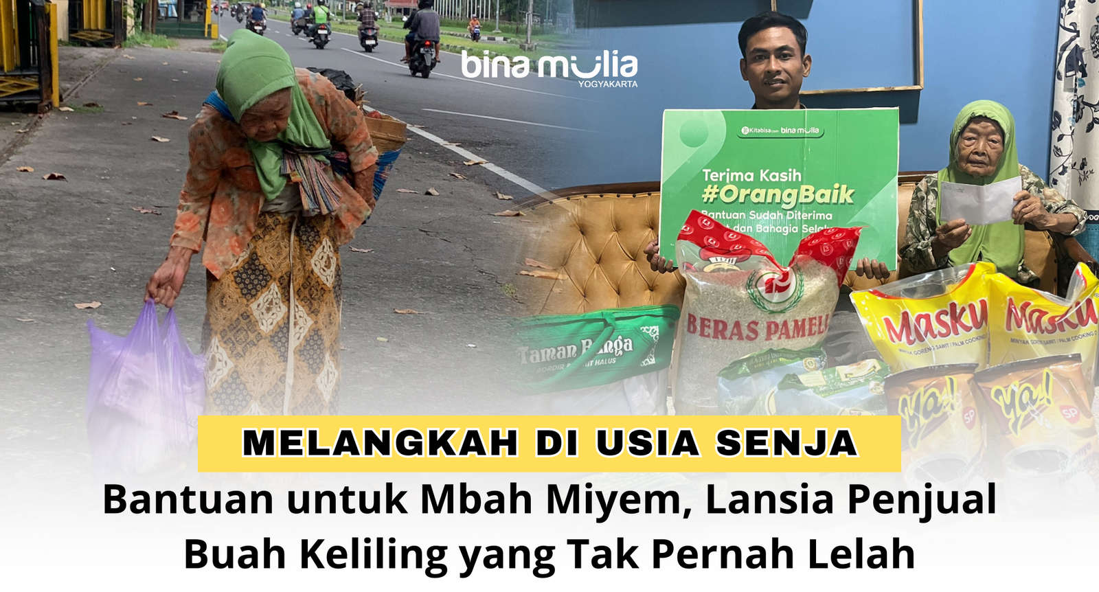 Melangkah di Usia Senja, Bantuan untuk Mbah Miyem – Lansia Penjual Buah Keliling yang Tak Pernah Lelah