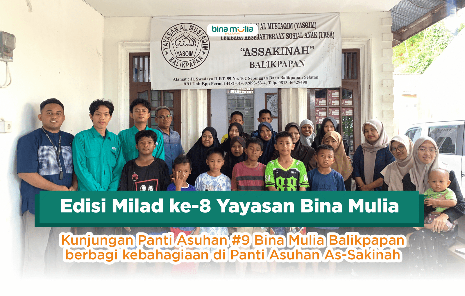 Edisi Milad ke-8 Bina Mulia | Kunjungan Panti Asuhan #9: Panti Asuhan As-Sakinah Balikpapan