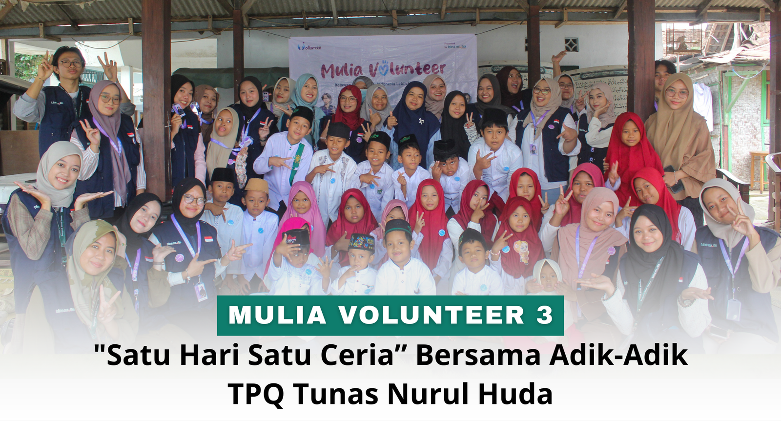 “Satu Hari Satu Ceria” Bersama Adik-Adik TPQ Tunas Nurul Huda