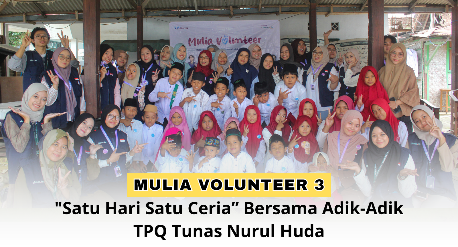 “Satu Hari Satu Ceria” Bersama Adik-Adik TPQ Tunas Nurul Huda