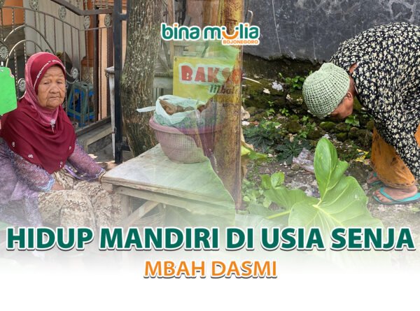 Hidup Mandiri di Usia Senja: Kisah Perjuangan Mbah Dasmi