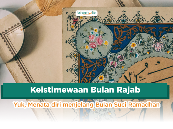 Bulan Rajab, Momentum Menata Diri Menjelang Ramadhan