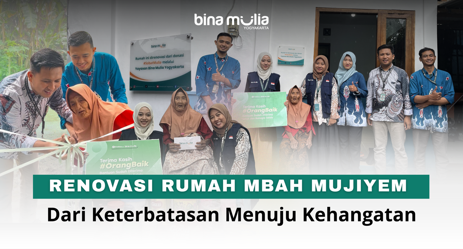 Renovasi Rumah Mbah Mujiyem : Dari Keterbatasan Menuju Kehangatan