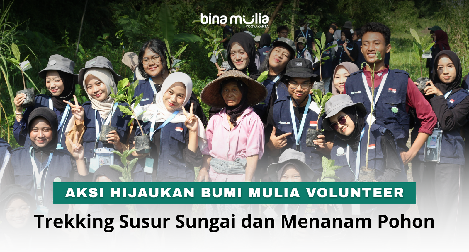 Mulia Volunteer Gelar Aksi Hijaukan Bumi: Trekking Susur Sungai dan Penanaman Puluhan Pohon di Sleman
