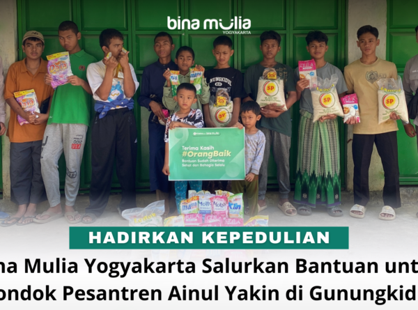 Hadirkan Kepedulian, Bina Mulia Yogyakarta Salurkan Bantuan untuk Pondok Pesantren Ainul Yakin
