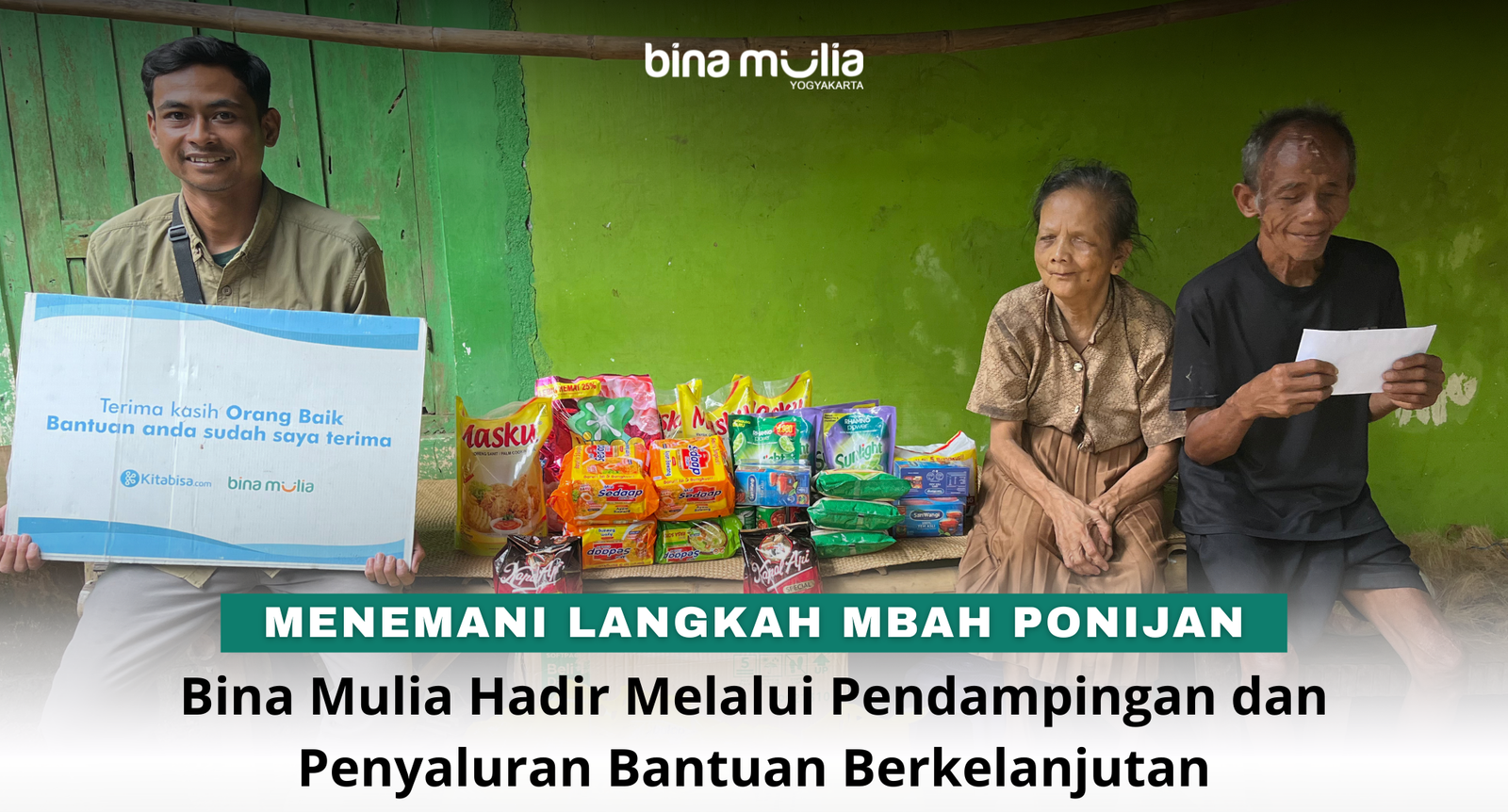 Menemani Langkah Mbah Ponijan, Bina Mulia Hadir Melalui Pendampingan dan Penyaluran Bantuan Berkelanjutan